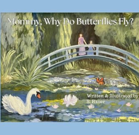 Paperback Children's Book: Mommy Why Do Butterflies Fly?